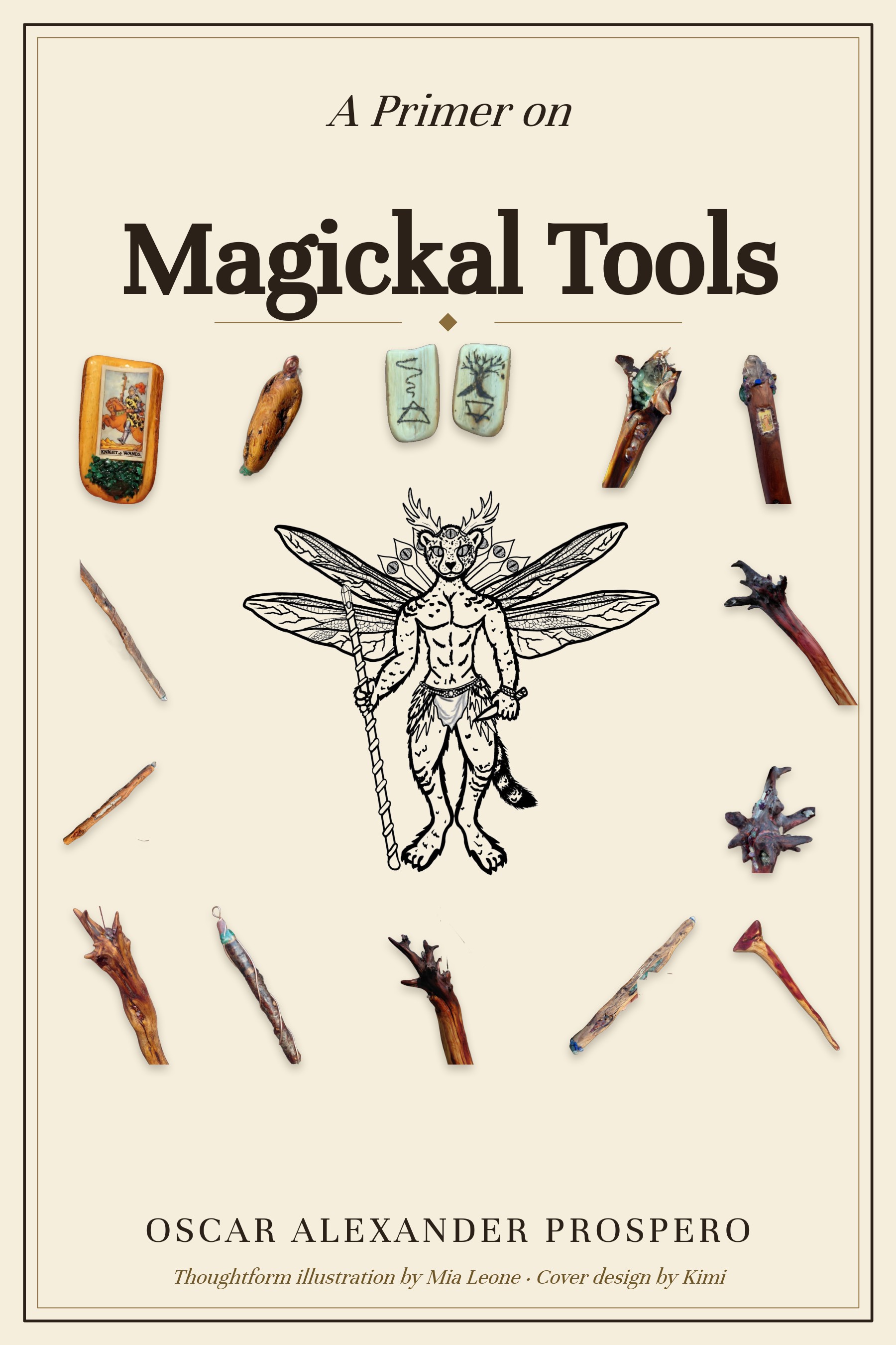 A Primer on Magickal Tools, second edition. Cover: thoughtform illustration by Mia Leone, photographs of handmade ritual tools.