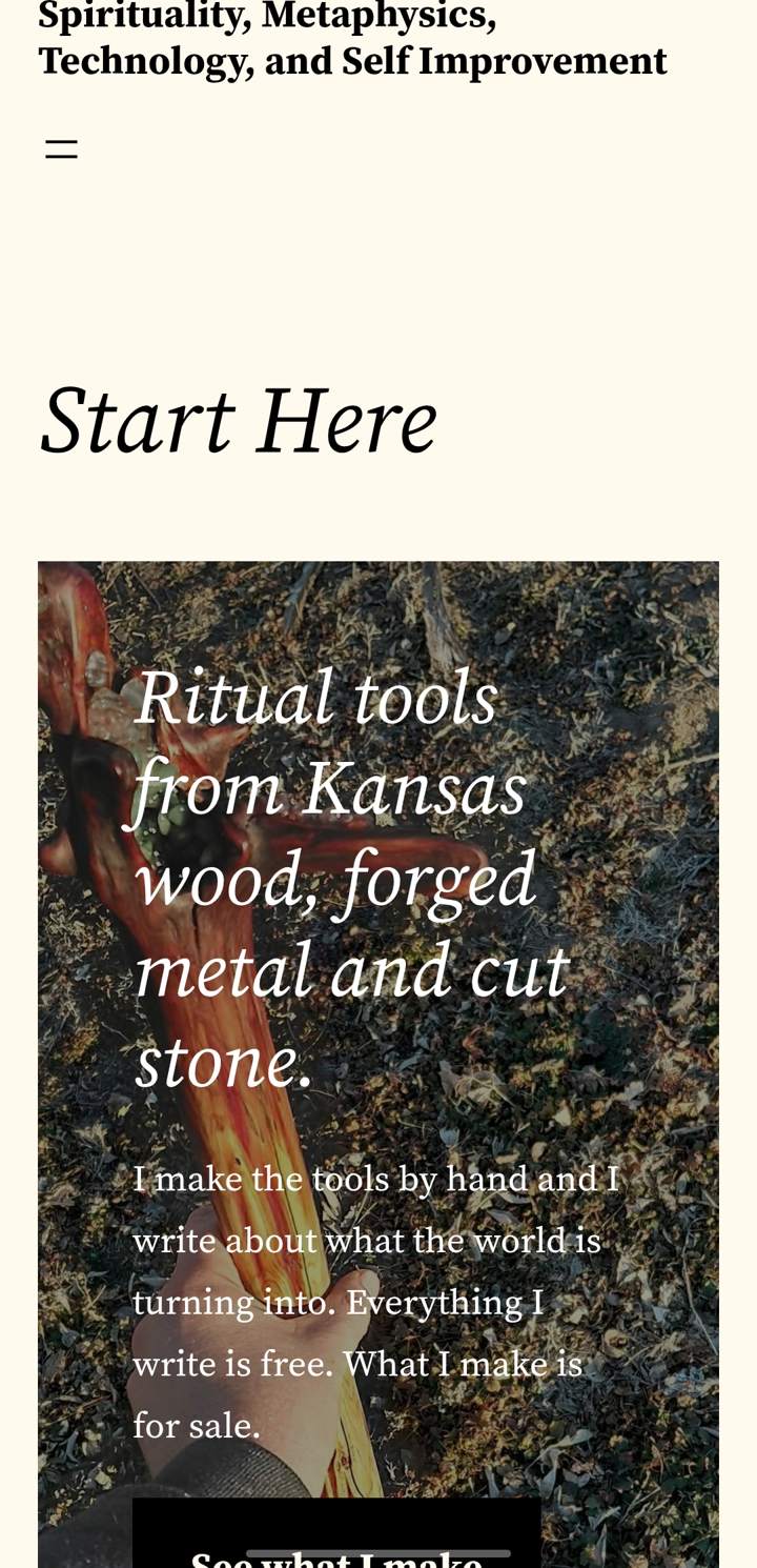 Phone screenshot of the site front page: the heading Start Here above a cover photograph of a cedar root staff held in a hand, with the words Ritual tools from Kansas wood, forged metal and cut stone.
